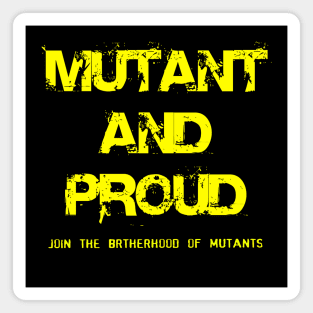 Mutant and proud yellow Magnet